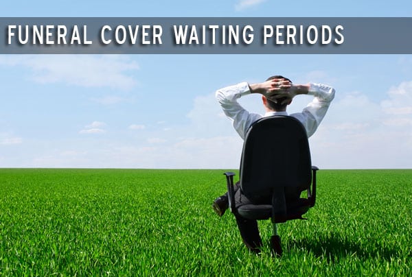 Funeral Cover Waiting Period  Affordable Funeral Cover 