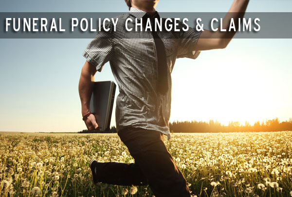 Funeral Policy Changes & Claims
